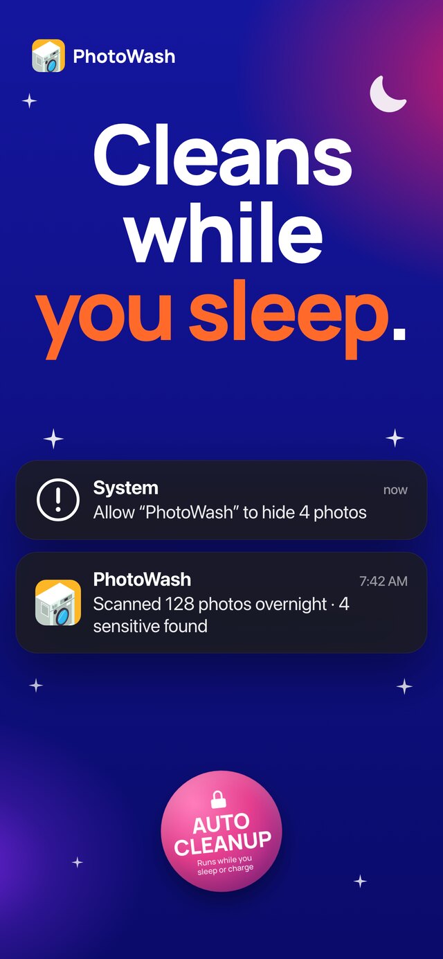 Cleans while you sleep: an overnight notification saying 128 photos were scanned and 4 sensitive ones found